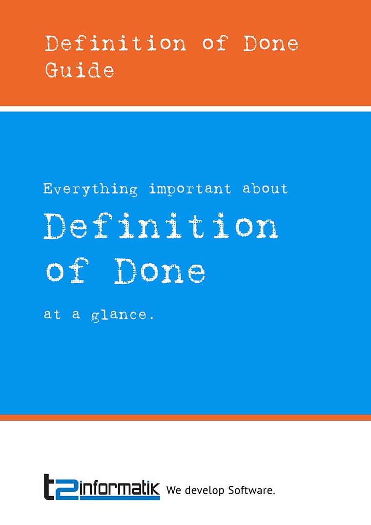 Definition of Done - Downloads - t2informatik