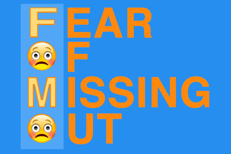 FOMO Effect - a phenomenon where people act in fear of missing out on something