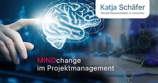 Mindchange im Projektmanagement mit Katja Schäfer