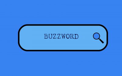 Ein Buzzword ist ein Buzzword
